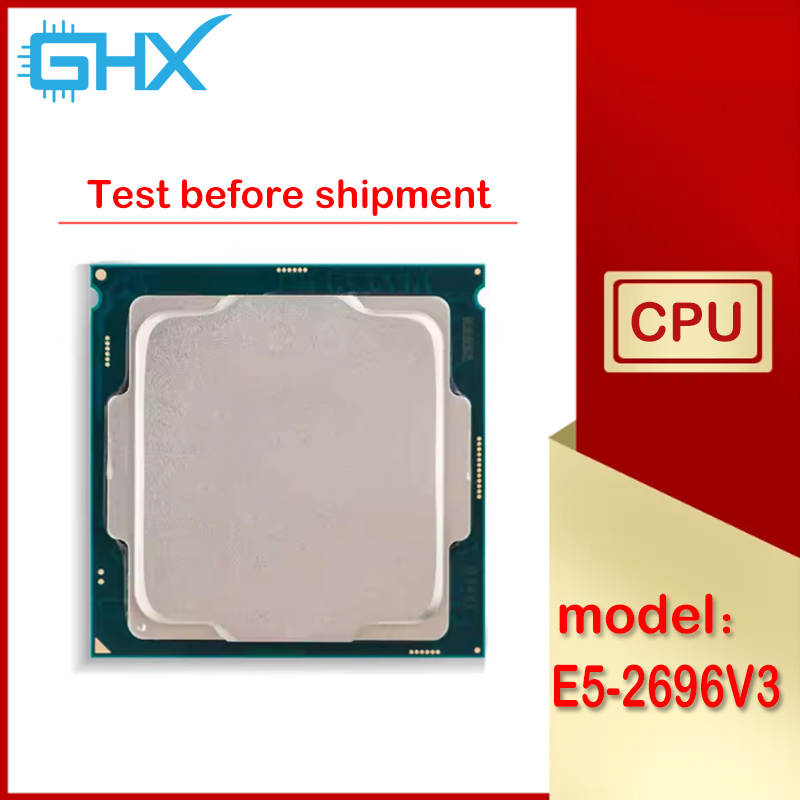 Xeon E5-2696V3 Used E5 2696 V3 - đánh giá và giá E5 2696 V3